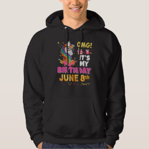 Sudadera Omg es mi cumpleaños 8 de junio unicornio maravill