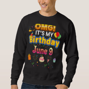 Sudadera Omg es mi cumpleaños 9 de junio Vintage 9 Happy Ki