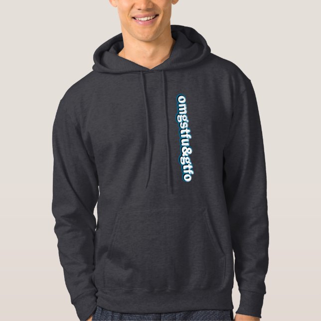 Sudadera OMG STFU y GTFO (Anverso)