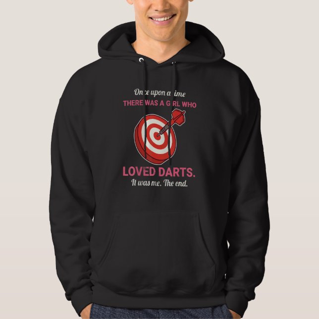 Sudadera Once Upon A Time There Was A Girl Who Loved Darts (Anverso)