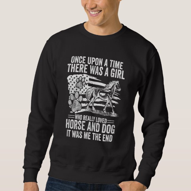 Sudadera Once Upon A Time There Was Girl Who Loved Horse An (Anverso)