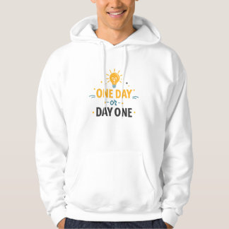 Sudadera One Day Or Day One Motivation