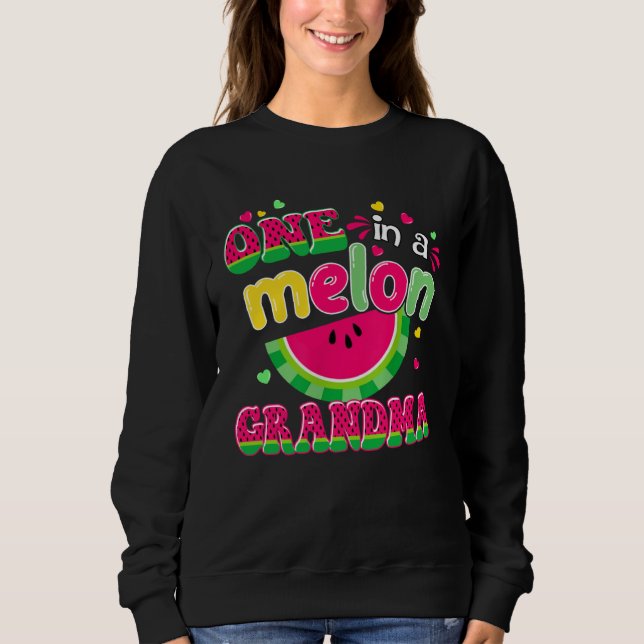 Sudadera One In A Melon Grandma  Bday Matching Group Summer (Anverso)