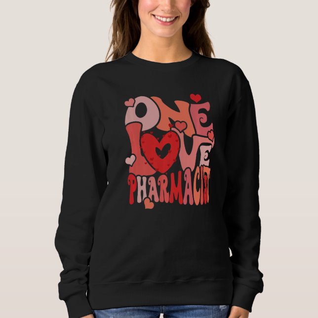 Sudadera One Loved Pharmacist Heart Love Pharmacy Tech Vale (Anverso)