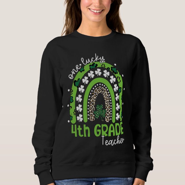 Sudadera One Lucky 4th Grade Teacher St Patrick's Day 2023  (Anverso)