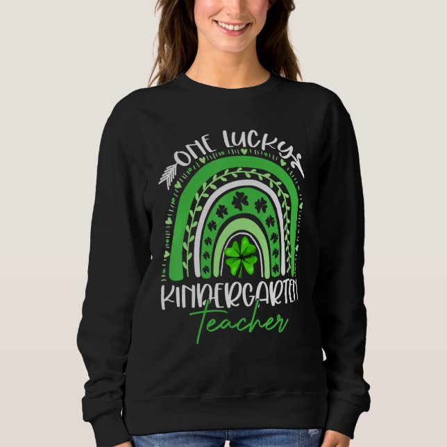 Sudadera One Lucky Kindergarten Teacher St Patricks Day Fun (Anverso)