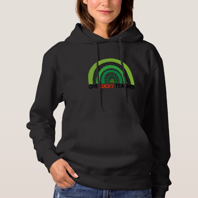 Sudadera One Lucky Rainbow Teacher  St Patricku2019s Day Me (Anverso)