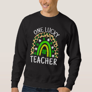 Sudadera One Lucky Teacher Rainbow Teacher St Patricks Day