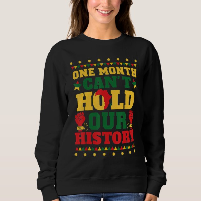 Sudadera One Month Can't Hold Our History (Anverso)