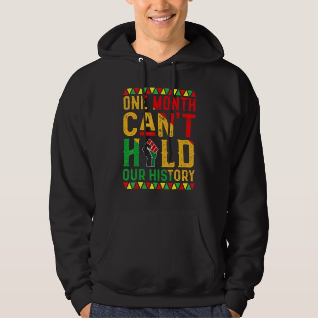 Sudadera One Month Can't Hold Our History African Black His (Anverso)