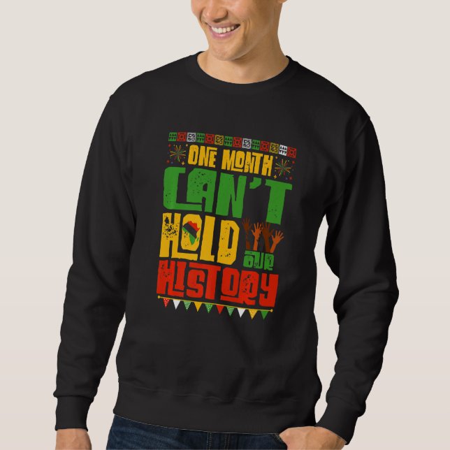 Sudadera One Month Cant Hold Our History African Black Hist (Anverso)