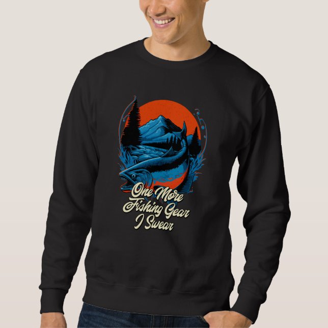 Sudadera One More Fishing Gear I r Fisherman Fish Humor (Anverso)