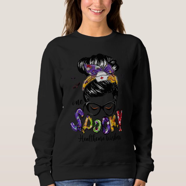 Sudadera One Spooky Healthcare Worker Messy Bun Women (Anverso)