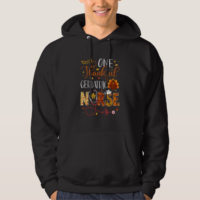 Sudadera One Thankful Geriatric Nurse Thanksgiving Day Nurs (Anverso)