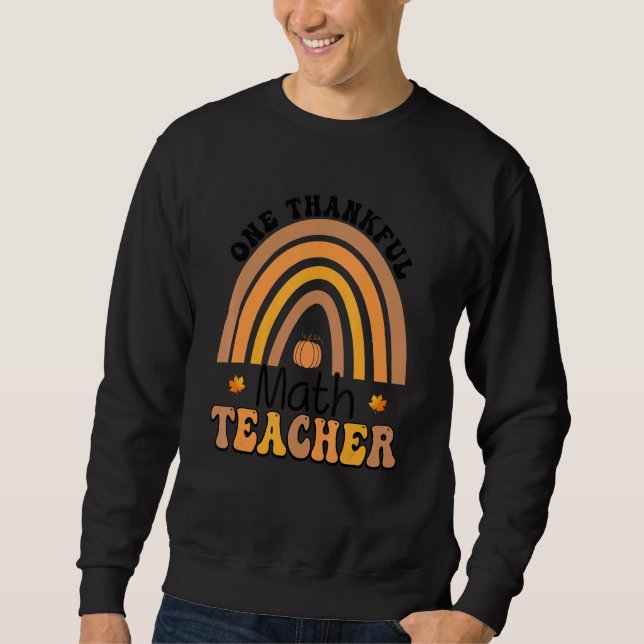 Sudadera One Thankful Math Teacher Fall Rainbow Thanksgivin (Anverso)