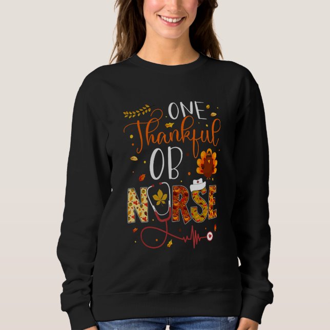 Sudadera One Thankful OB Nurse Thanksgiving Day Nurse Turke (Anverso)