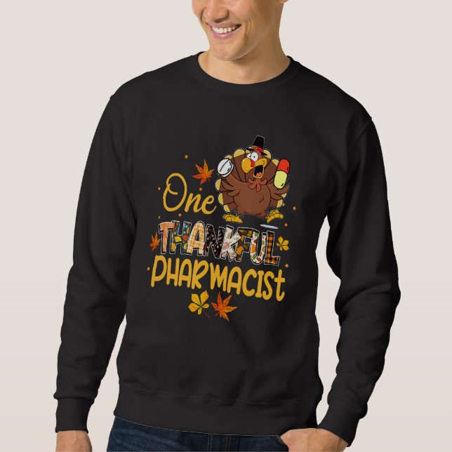 Sudadera One Thankful Pharmacist Turkey Pilgrim Hat Thanksg (Anverso)