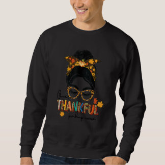 Sudadera One Thankful pmhnp nurse Messy Bun Thanksgiving Fa