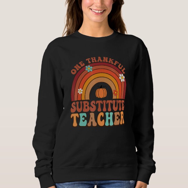 Sudadera One Thankful Substitute Teacher Groovy Thanksgivin (Anverso)