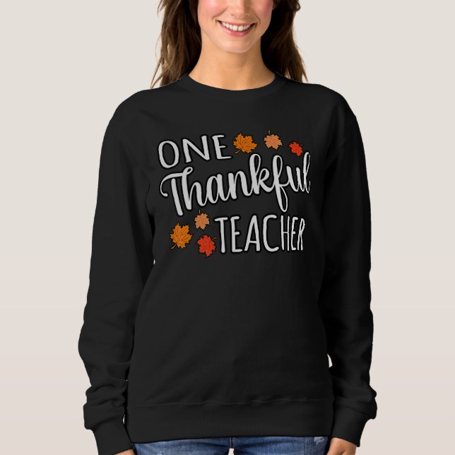 Sudadera One Thankful Teacher Fun Turkey Thanksgiving Famil (Anverso)