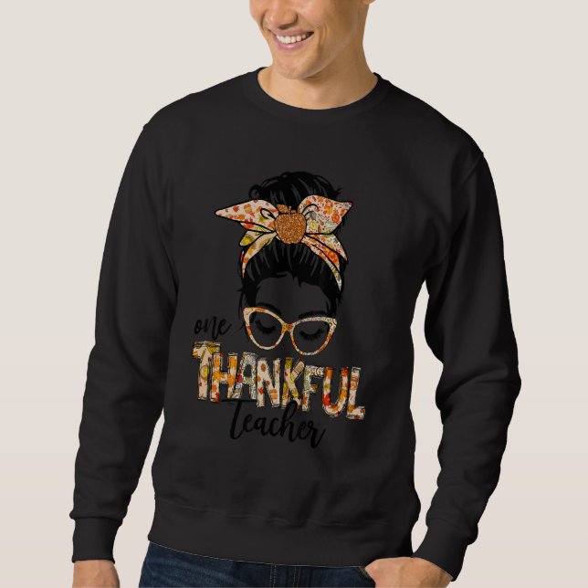 Sudadera One Thankful Teacher Messy Bun Fall Autumn Thanksg (Anverso)