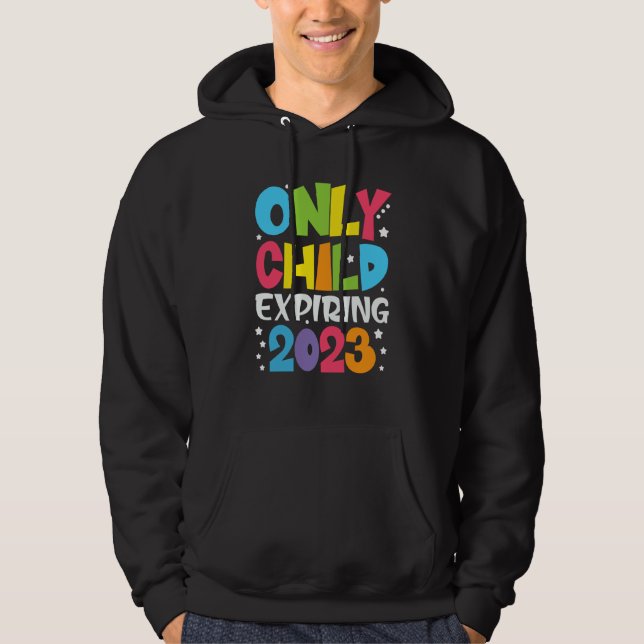 Sudadera Only Child Expiring 2023 Big Brother Sister New Si (Anverso)