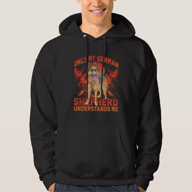 Sudadera Only my German Shepherd understands me Dog  Saying (Anverso)