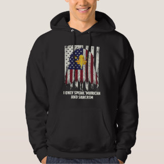 Sudadera Only Speak Murican and Sarcasm American  USA Humor