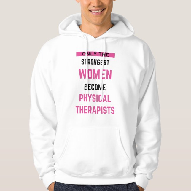 Sudadera Only The Strongest Women Become Physical 2 (Anverso)
