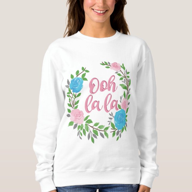 Sudadera Ooh La La - Frases Francesas (Anverso)