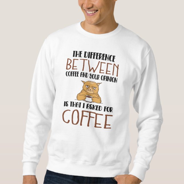 Sudadera Opinión sobre el café sarcasmo diciendo gato provo (Anverso)