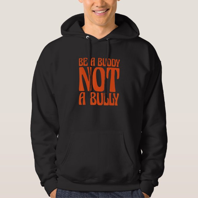 Sudadera Orange Unity Day 2022 Anti Bullying Be a Buddy Not (Anverso)