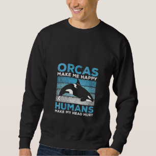 Sudadera Orcas de Mujeres y Niños Me Feliizan Humanos Me Du