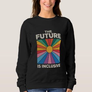 Sudadera Orgullo Arcoíris El Futuro es Inclusivo LGBTQ 