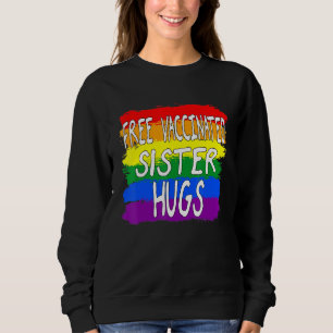 Sudadera Orgullo Gay Lesbiano Vacunado Hermano Libre Abrazo