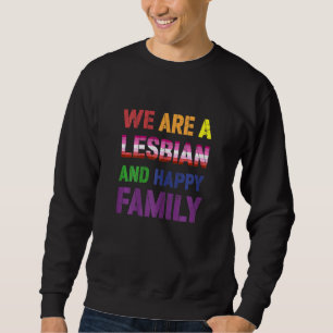 Sudadera Orgullo Lesbiano Somos Una Familia Lésbica Y Feliz