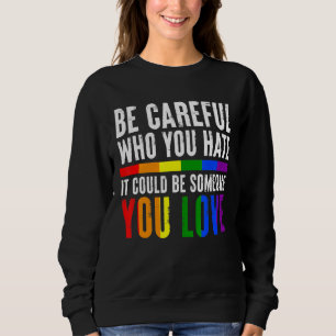 Sudadera Orgullo Lgbt Lesbiana Gay Trans Tenga Cuidado Con