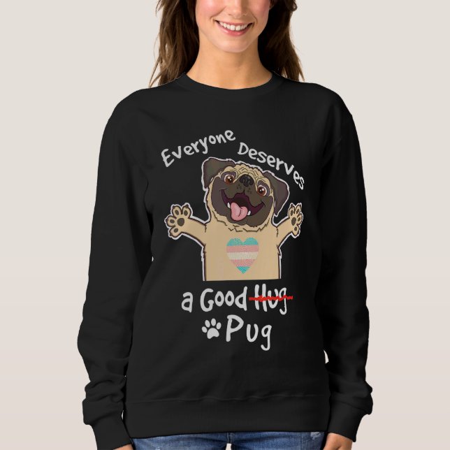 Sudadera Orgullo transgénero Lgbtq Perro De Pug Cute Un Bue (Anverso)
