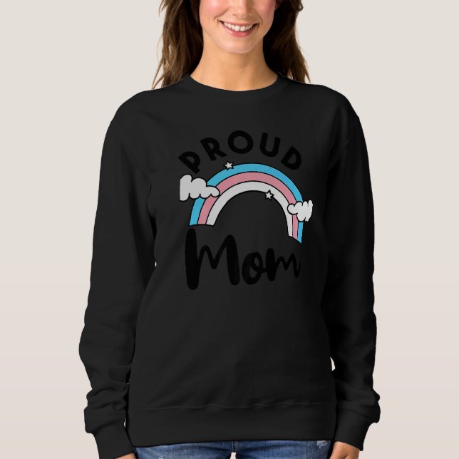 Sudadera Orgullo transgénero Orgullosa Mamá Arcoiris Lgbt T (Anverso)