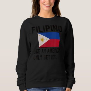 Sudadera Orgullosa Bandera Filipina Nació Raíz Filipina