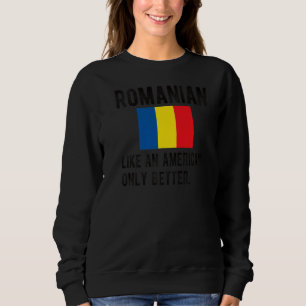 Sudadera Orgullosa bandera rumana Rumania nace de raíces ru