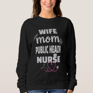Sudadera Orgullosa enfermera de salud pública, esposa mamá