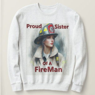 Sudadera Orgullosa Hermana de un Bombero indecisión