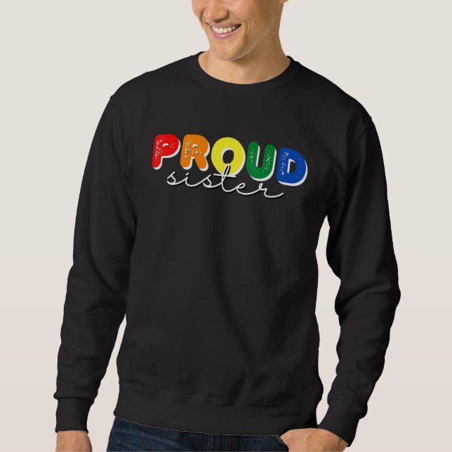 Sudadera Orgullosa Hermana Orgullo Arcoiris Mes Apoyo Amor  (Anverso)