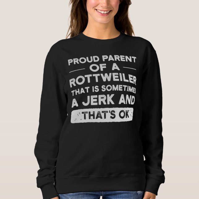 Sudadera Orgullosa Madre De Rottweiler, Rottwe (Anverso)