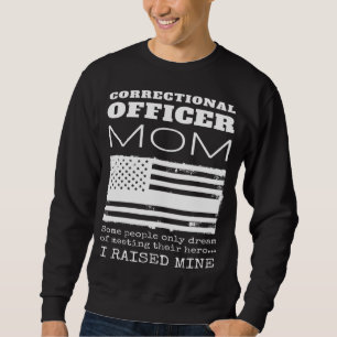 Sudadera Orgullosa Madre De Un Funcionario Correccional Mam