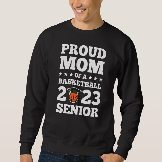 Sudadera Orgullosa Madre De Un Senior De Baloncesto 2023 (Anverso)