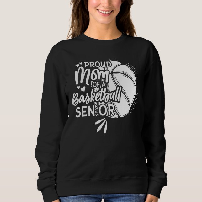 Sudadera Orgullosa Madre De Un Senior De Baloncesto 2023 1 (Anverso)