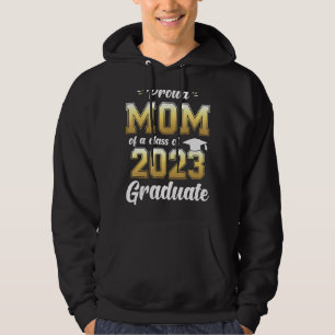Sudadera Orgullosa Madre De Una Clase De Graduado Superior