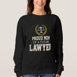 Sudadera Orgullosa Mamá De Un Futuro Abogado De Diseño De G
